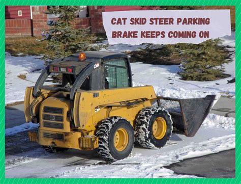 park brakes stuck on skidsteer